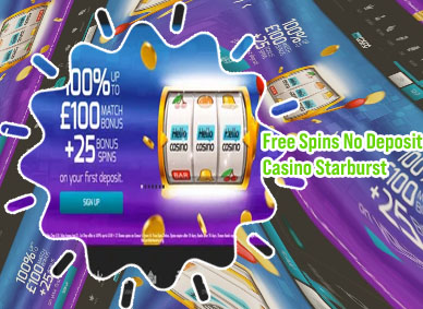 25 free spins starburst no deposit