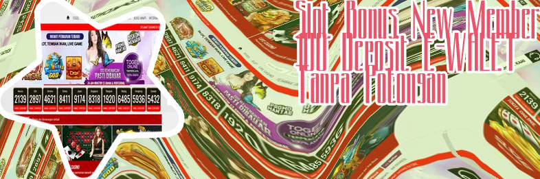 Slot bonus deposit new member 100