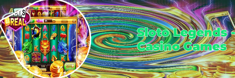 Sloto legends real money